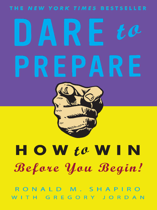 Title details for Dare to Prepare by Ronald M. Shapiro - Available